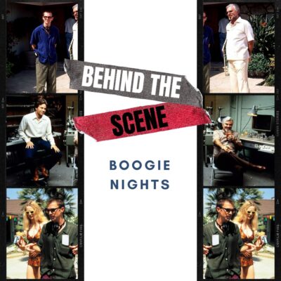 behind the scene - boogie nights