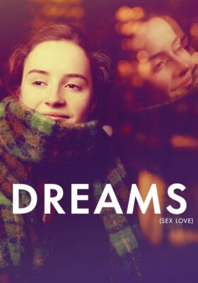 dreams recensione film