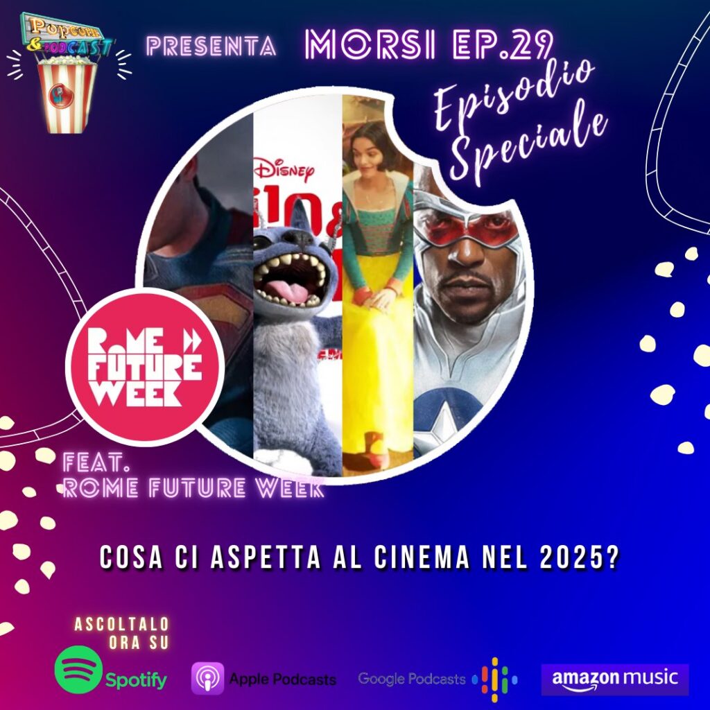 i film del 2025 morsi rome future week