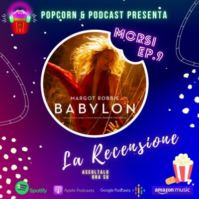 MORSI ep. 9: recensione Babylon