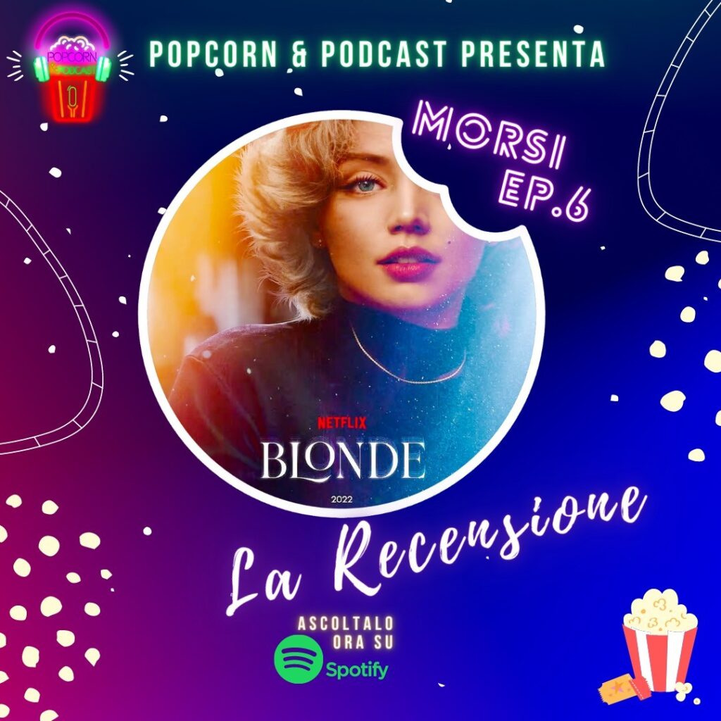 MORSI ep. 6: recensione Blonde