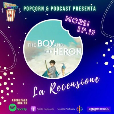 MORSI ep. 19: recensione Il ragazzo e l'airone